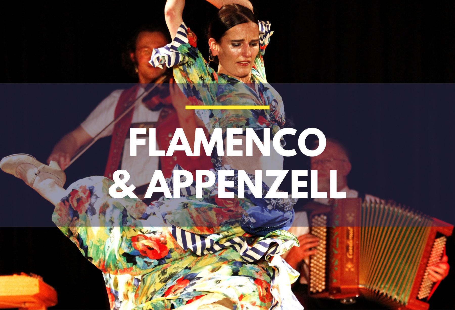 Flamenco und Appenzell
